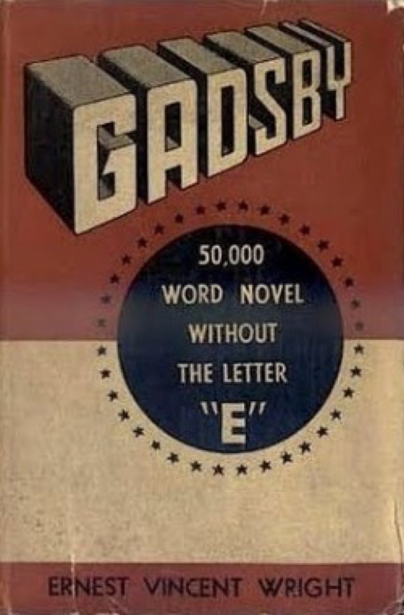 This is the front cover art for the book Gadsby: A Story of Over 50,000 Words Without Using the Letter 