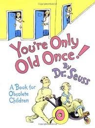 You're Only Old Once! Dr. Seuss Jokes From Kids' Books